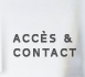 Accès & Contact